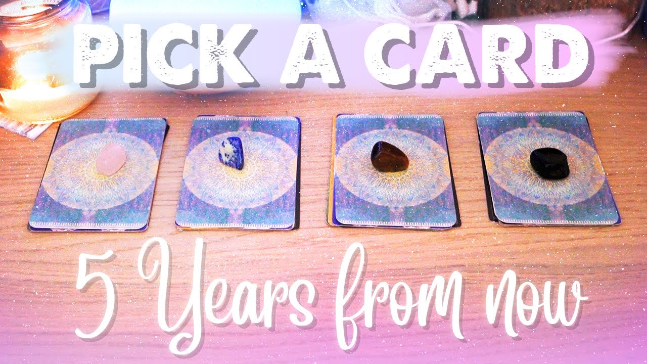 PICK A CARD 💞 5 YEARS FROM NOW ✈️ (Love, Life, Career, Travel)