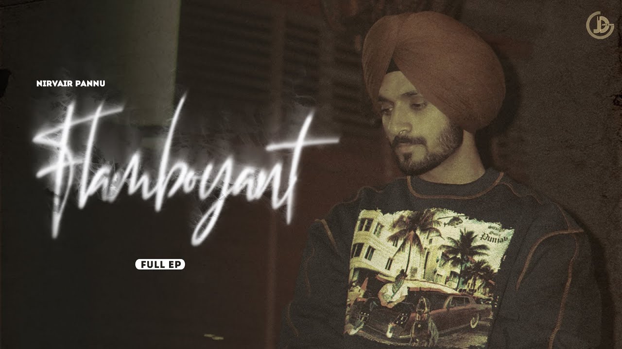 Flamboyant (EP) Nirvair Pannu | Juke Dock