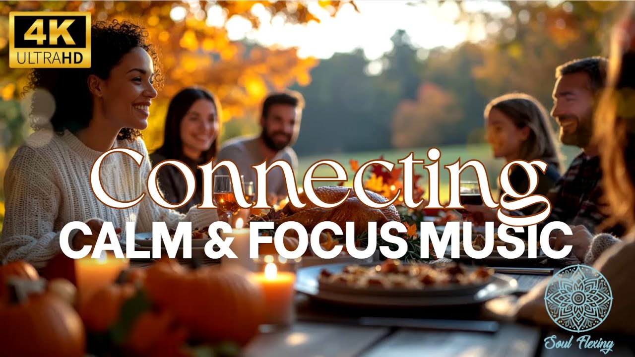 Thanksgiving Warmth | Cozy Autumn Ambience for Gratitude & Peace 🍂