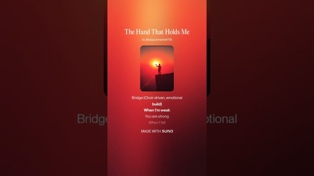 26-024 -- SONG -- 🎵 The Hand That Holds Me
