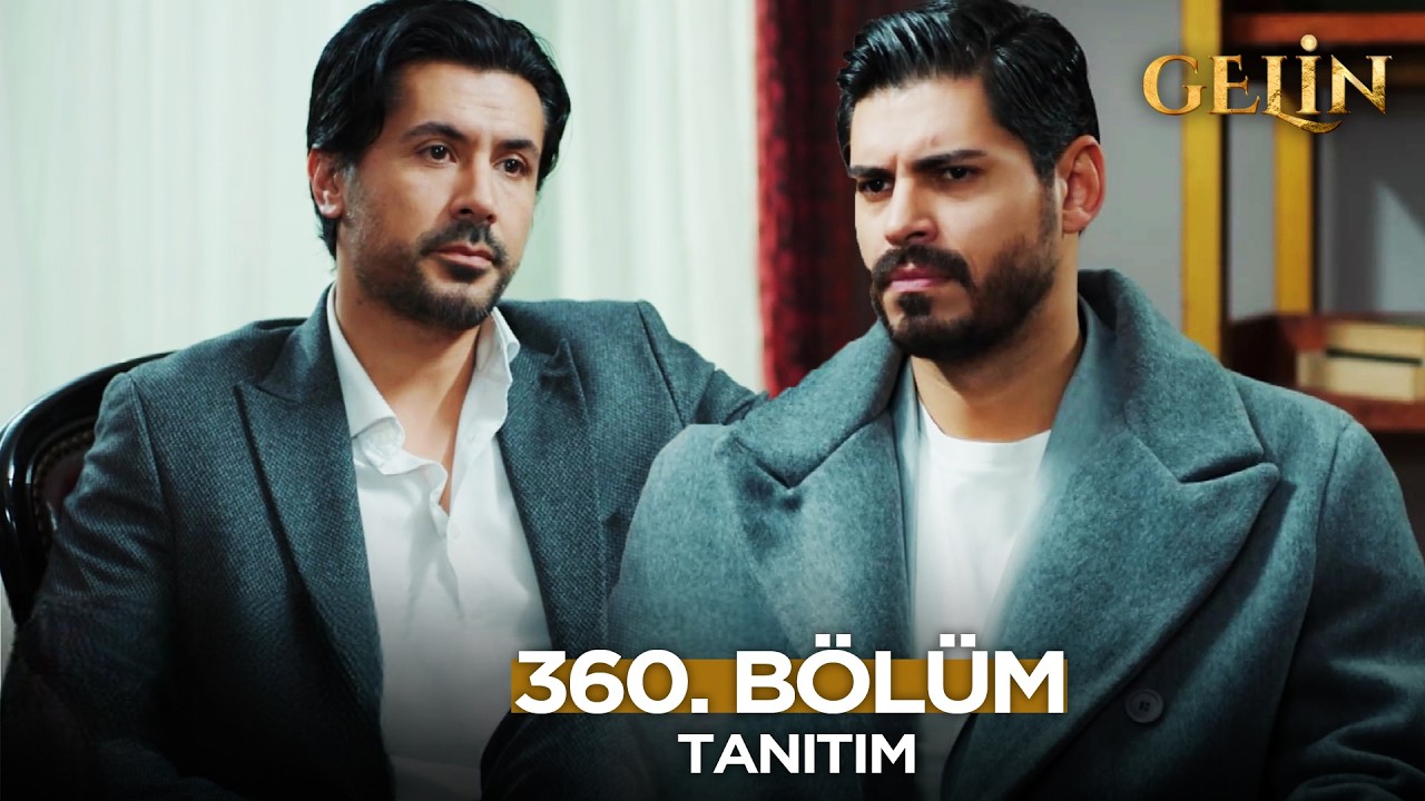 Gelin Dizisi 360. B&ouml;l&uuml;m (3.Sezon) Fragmanı | 15 Şubat Pazar@GelinDizisi​