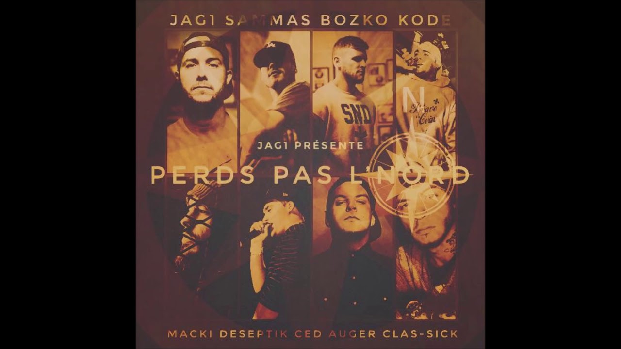Jag1 - Perds pas l'nord - Classick//Elmaniak//Deseptik//Bozko//Macki//Sammas//Kode