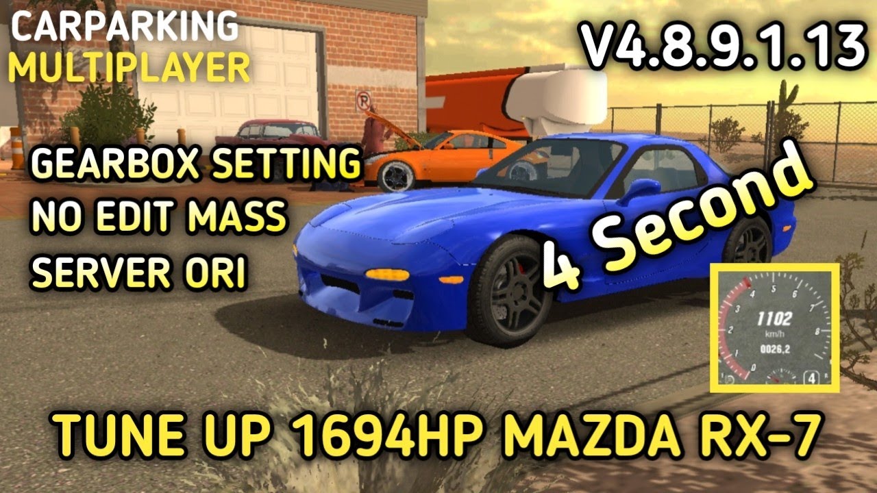 [Full Tutorial] 4 Second Tune Up 1694HP Mazda RX-7 Server Ori | Car Parking Multiplayer