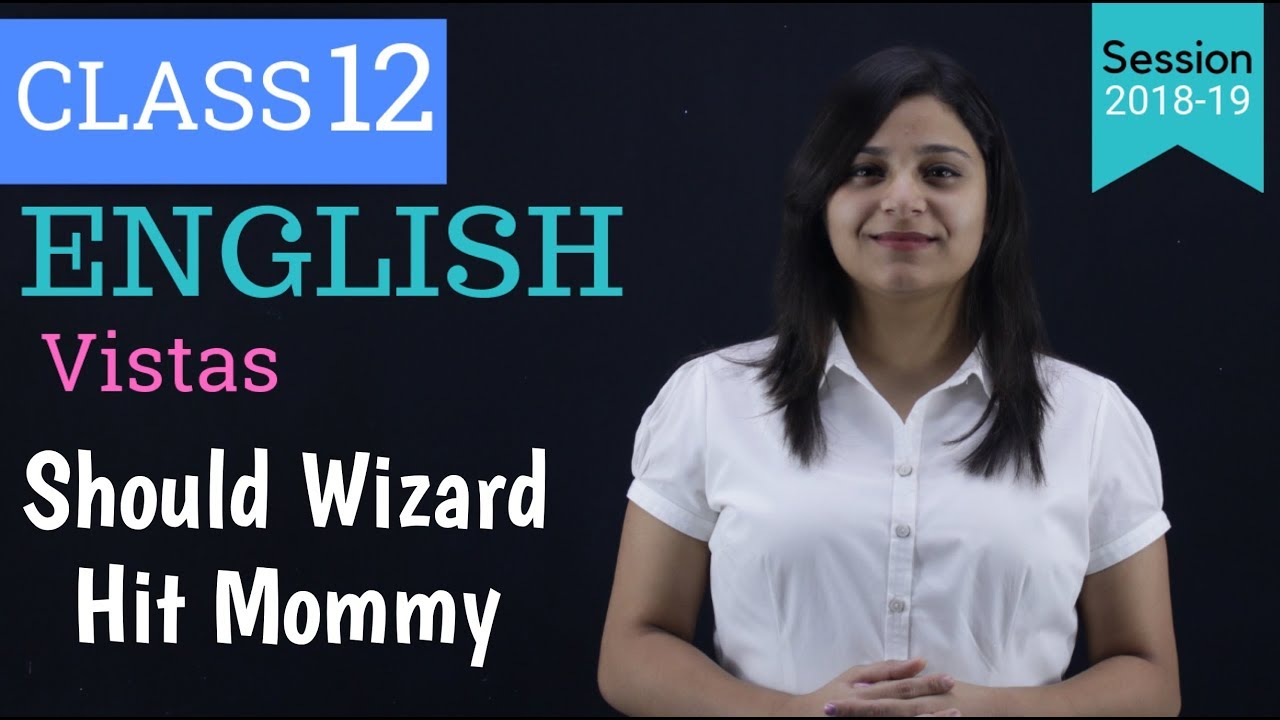 should wizard hit mommy class 12 | in hindi | class 12 should wizard hit mommy