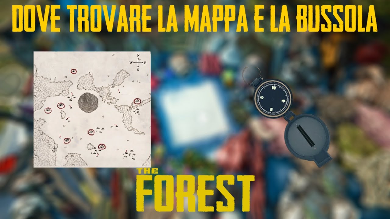 DOVE TROVARE la MAPPA e la BUSSOLA su THE FOREST - The Forest [15]