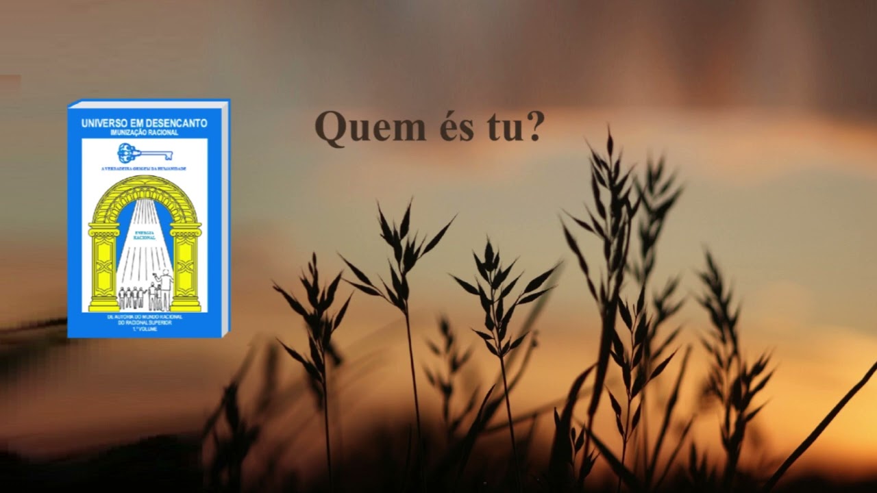 113   Quem és tu
