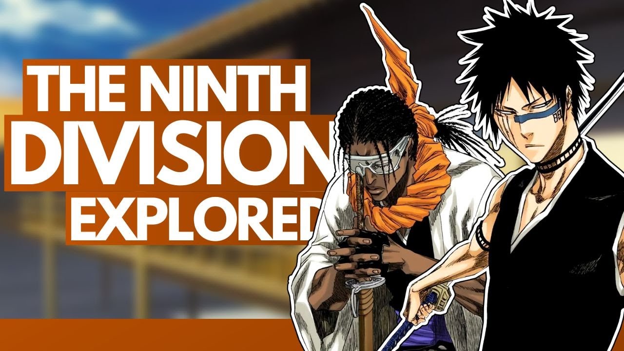 THE NINTH DIVISION - An In-Depth History and Overview | Bleach: THE GOTEI 13 Series