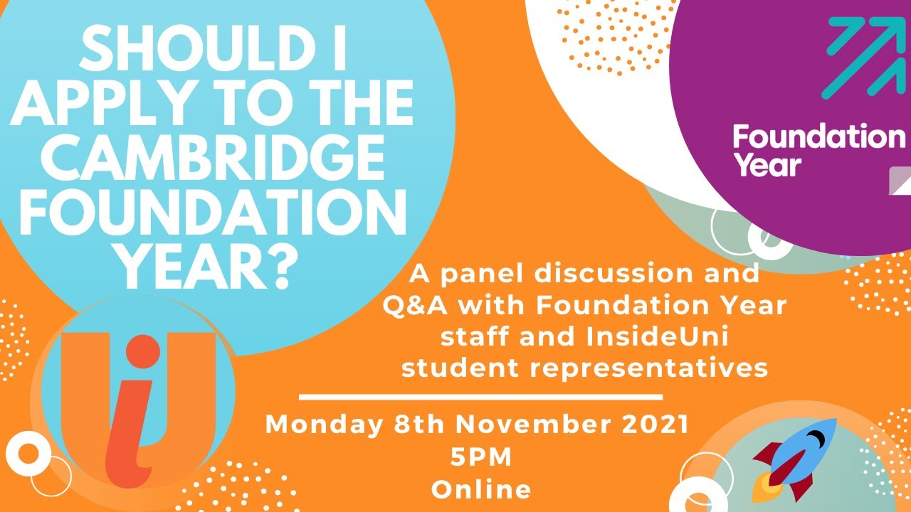 'Should I Apply to the Cambridge Foundation Year?' | InsideUni | Cambridge Foundation Year