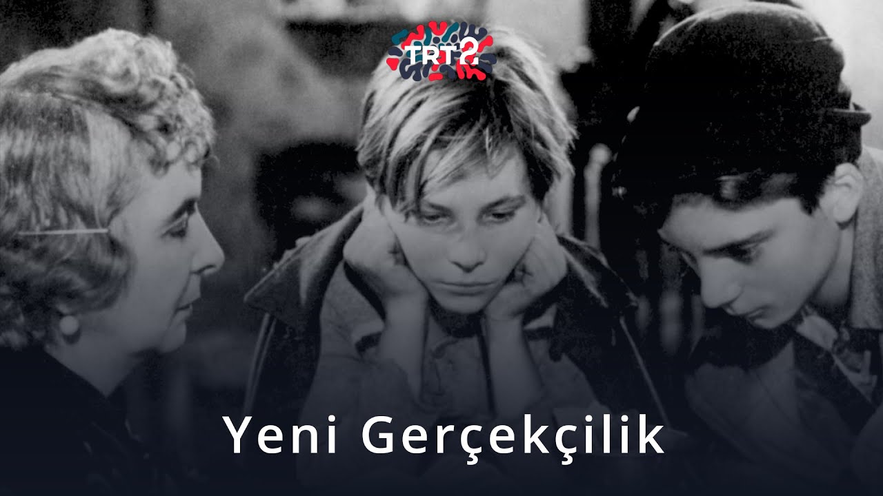 Yeni Gerçekçilik | Sinema+