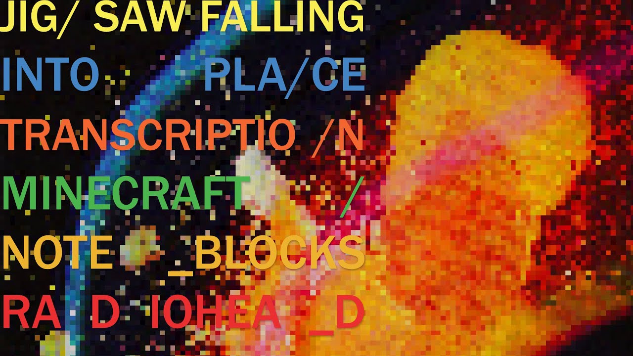 Radiohead - Jigsaw Falling Into Place (Note Block Remix)