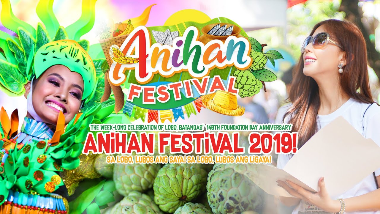 Anihan Festival 2019 | 148th Lobo, Batangas Founding Anniversary