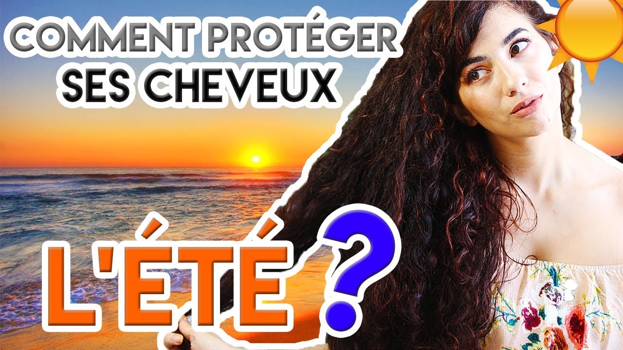 ⚠️ SAUVER SES CHEVEUX DU SEL CHLORE & UV ! ☀️🔥