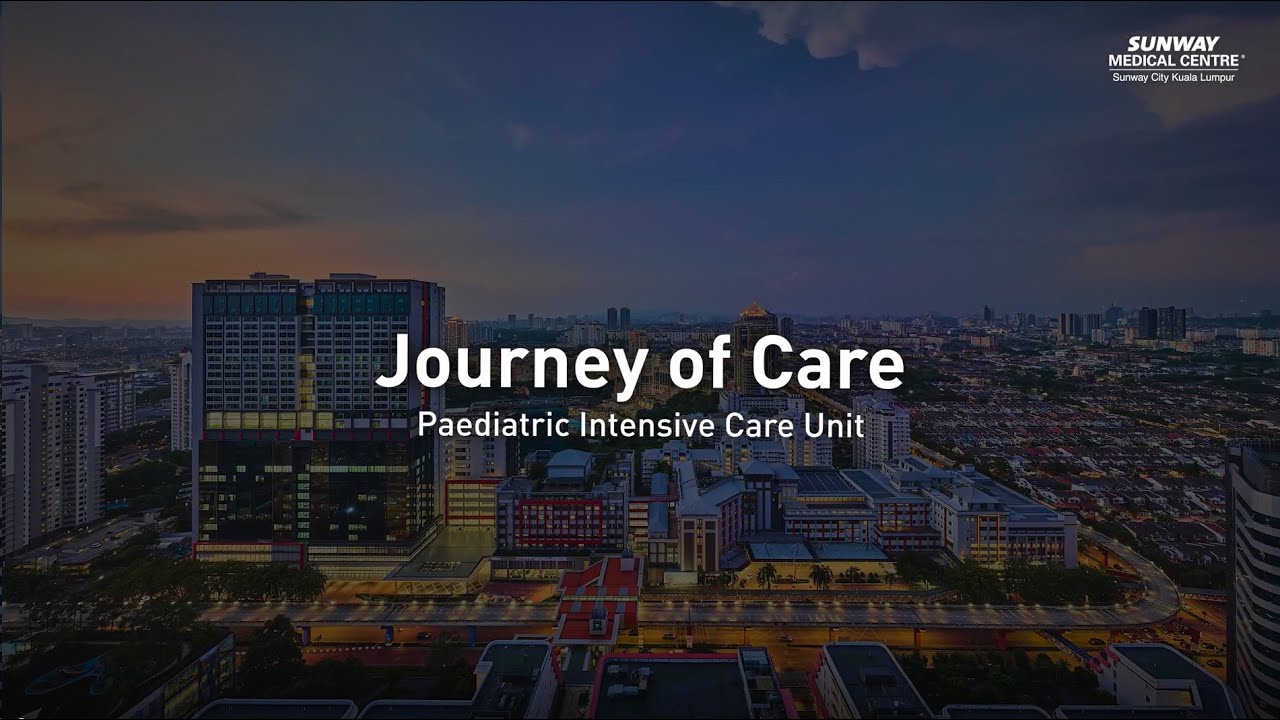 Journey of Care: Paediatric Intensive Care Unit
