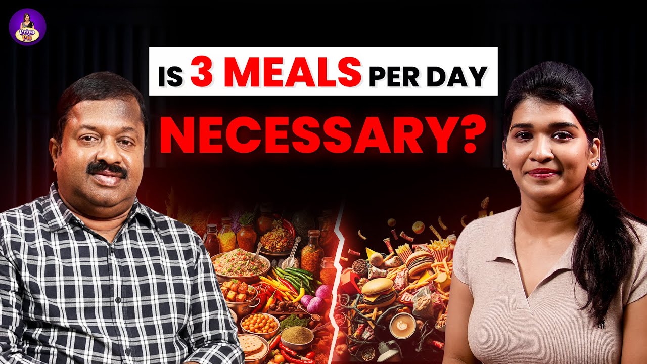 Is 3 Meals a Day Really Necessary? | Siddha Doctor Ku Sivaraman Breaks Down Everything About Food