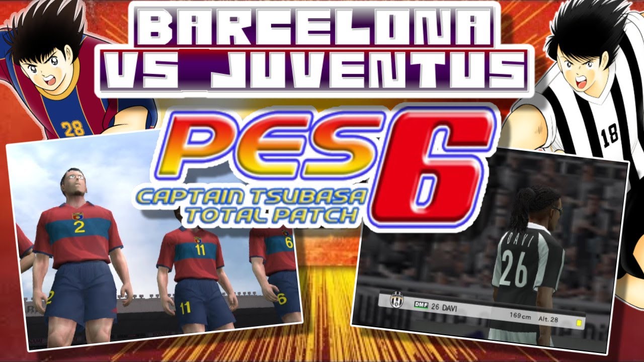 Barcelona VS Juventus (PES 6 Captain Tsubasa Total Patch)