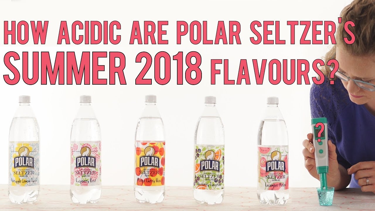 Is flavoured sparkling water bad for your teeth? | Polar Seltzer Summer 2018 pH testing
