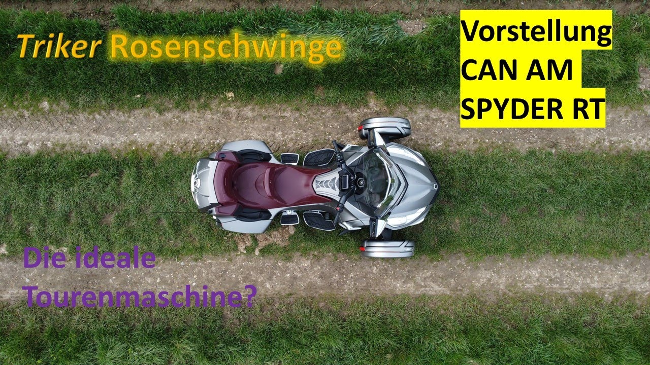 Vorstellung Trike Can Am Spyder RT - die ideale Tourenmaschine?
