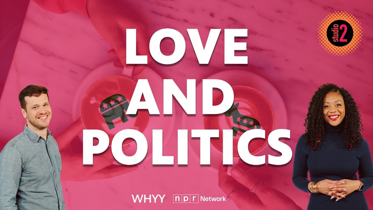 Romance across party lines | Studio 2 from WHYY | 11/03/25