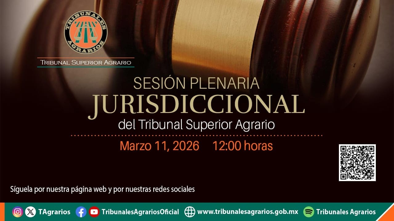 11/03/26 | Sesión Plenaria Jurisdiccional del Pleno del Tribunal Superior Agrario