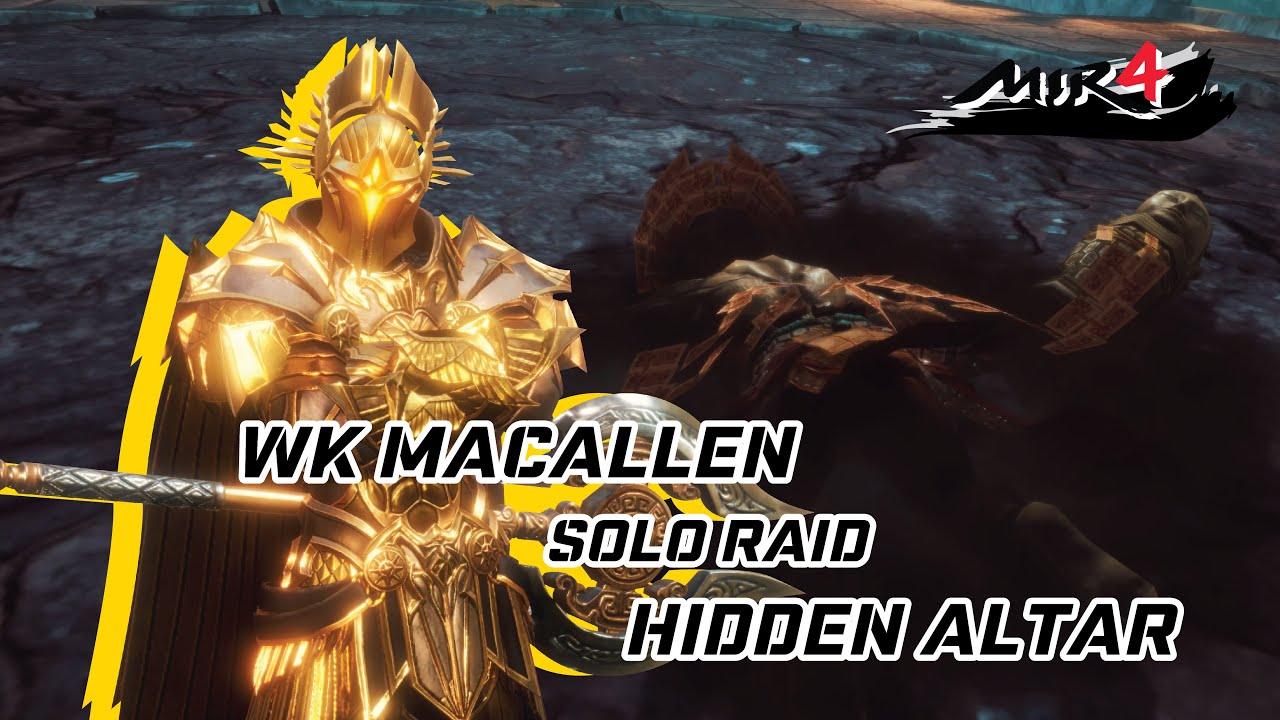 Mir4 Hidden Altar WK Macallen Solo raid