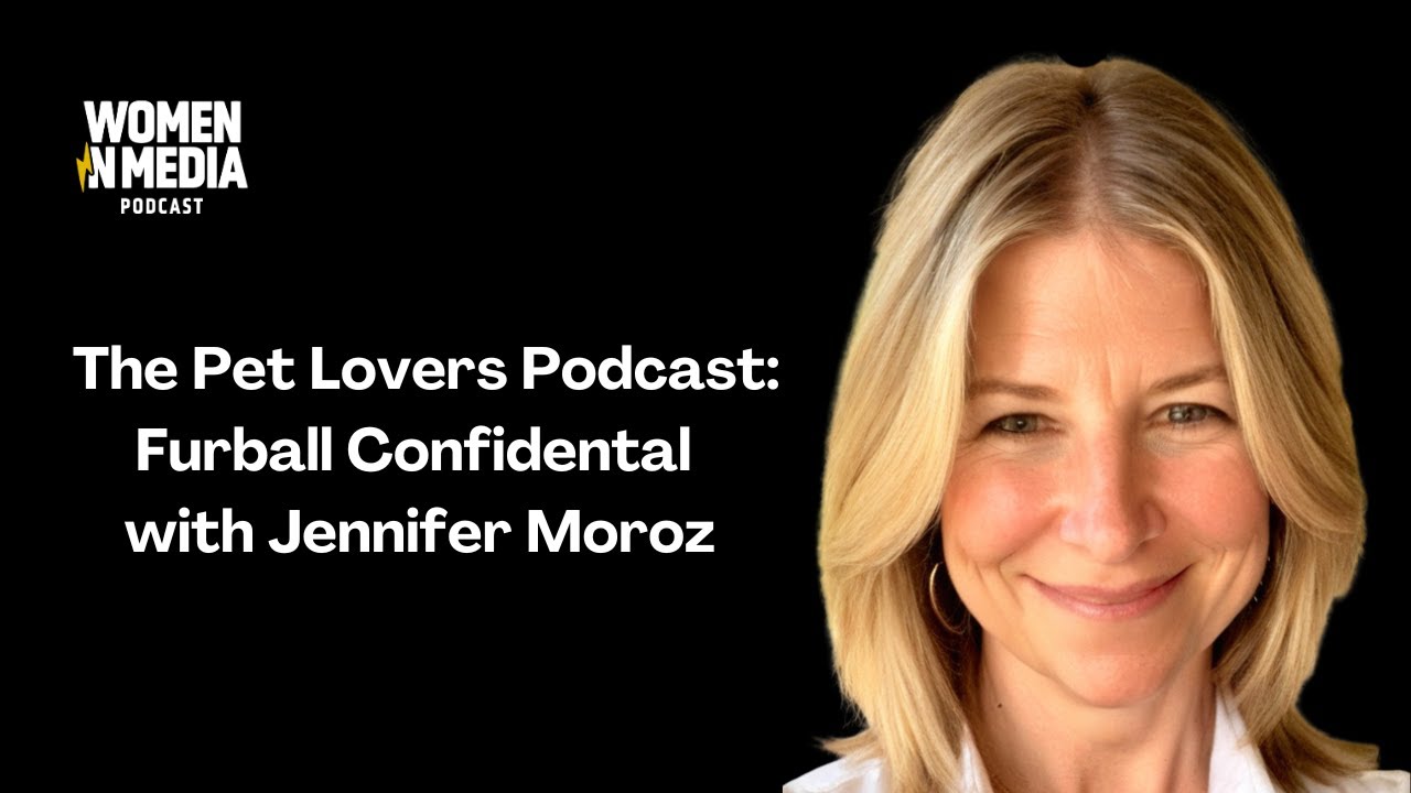 The Pet Lovers Podcast: Furball Confidential with Jennifer Moroz