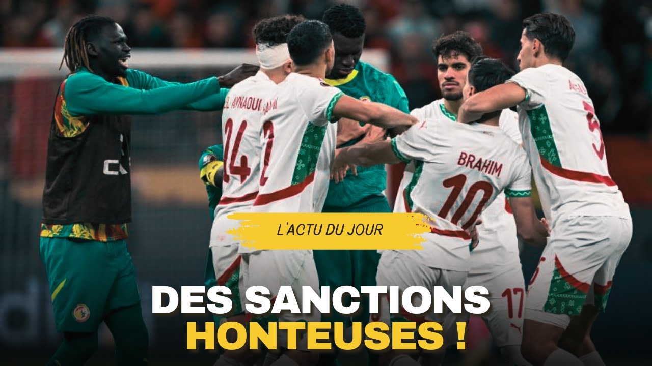 Maroc - Sénégal: Des sanctions honteuses de la CAF
