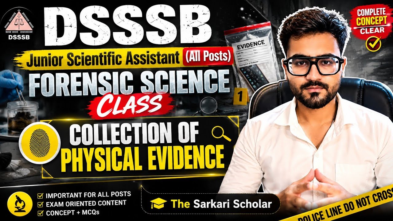 DSSSB Junior Scientific Assistant (All posts)| Forensic Science Class| DSSSB 2026