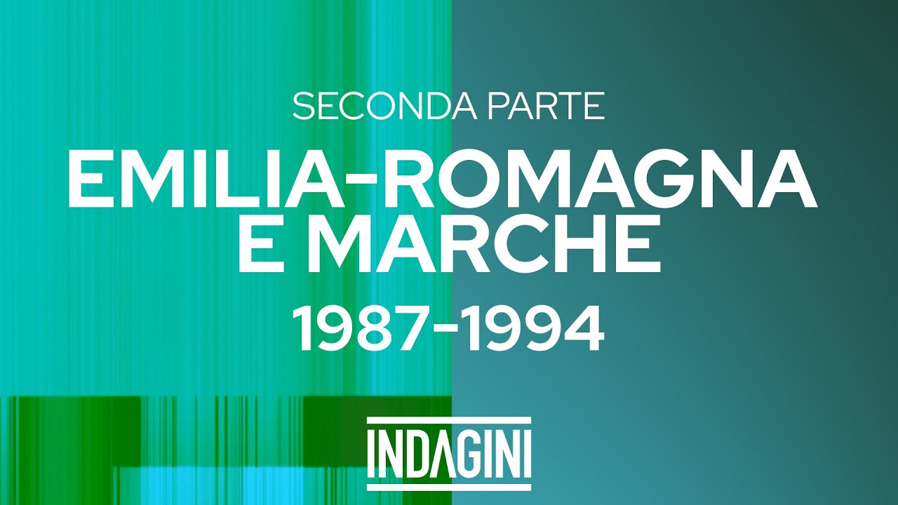 Emilia-Romagna e Marche, 1987-1994 &ndash; Seconda Parte