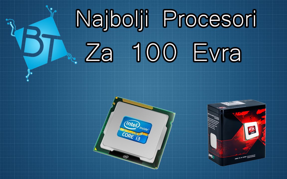 Najbolji Procesori Do 100 Evra