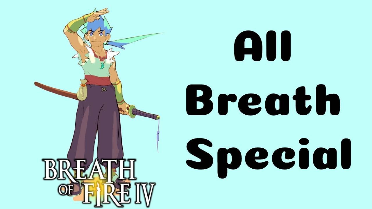 All Breath Special - Breath of Fire IV