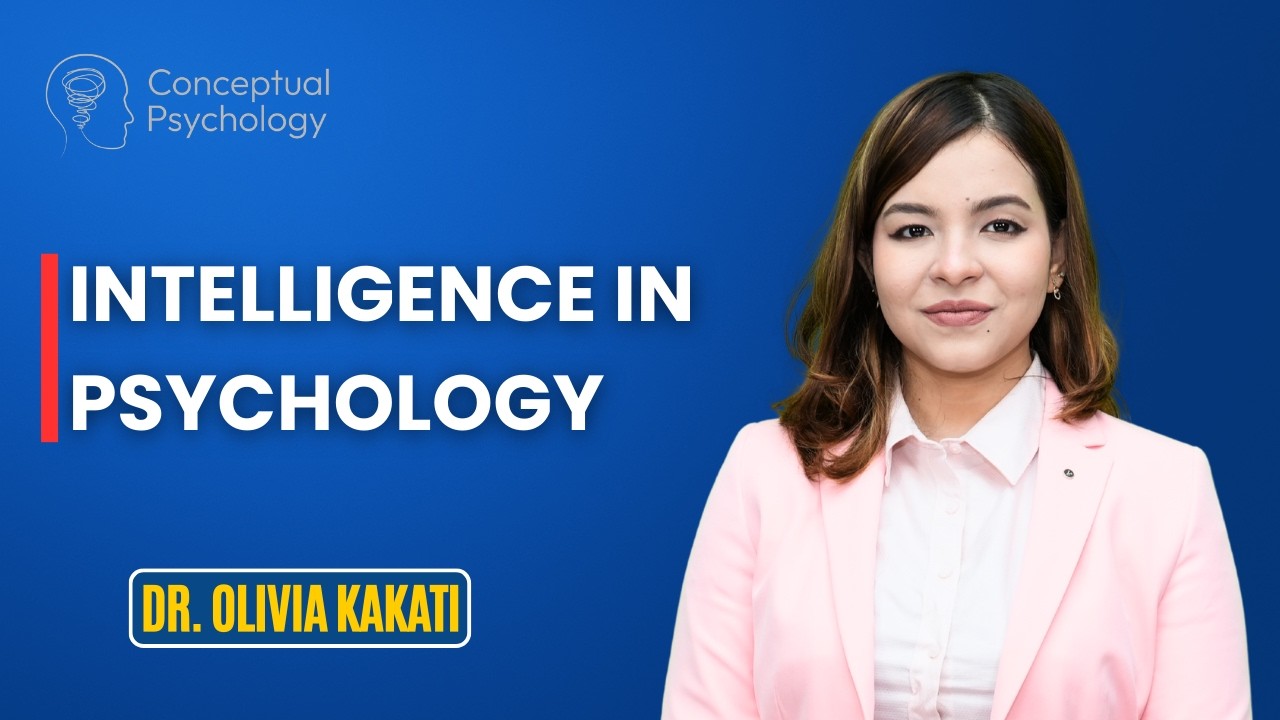 Intelligence in Psychology | Dr. Olivia Kakati | Mphil/MA - UGC NET-JRF