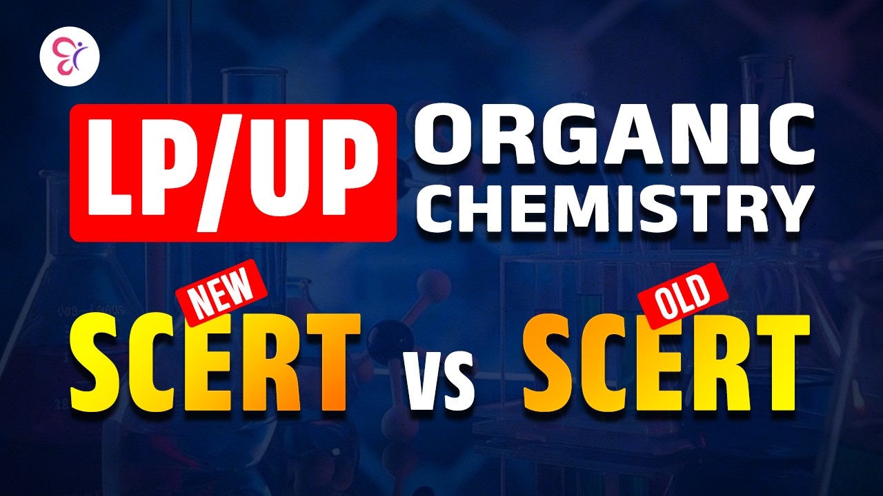 LP- UP ORGANIC CHEMISTRY |  New SCERT vs OLD SCERT | LP UP EXAM 2026