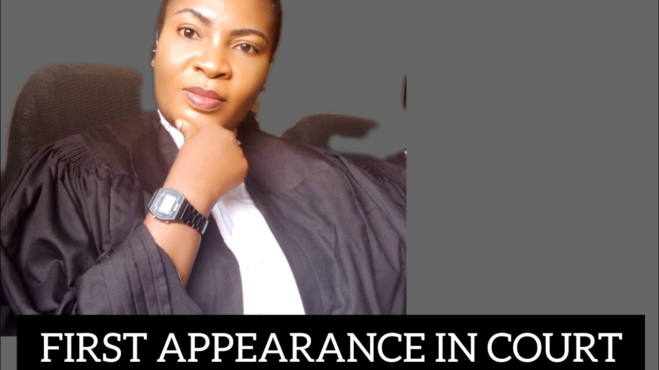 HOW TO MAKE YOUR FIRST APPEARANCE IN COURT LIKE A PRO/SECRET TIPS THAT WORKS 100%