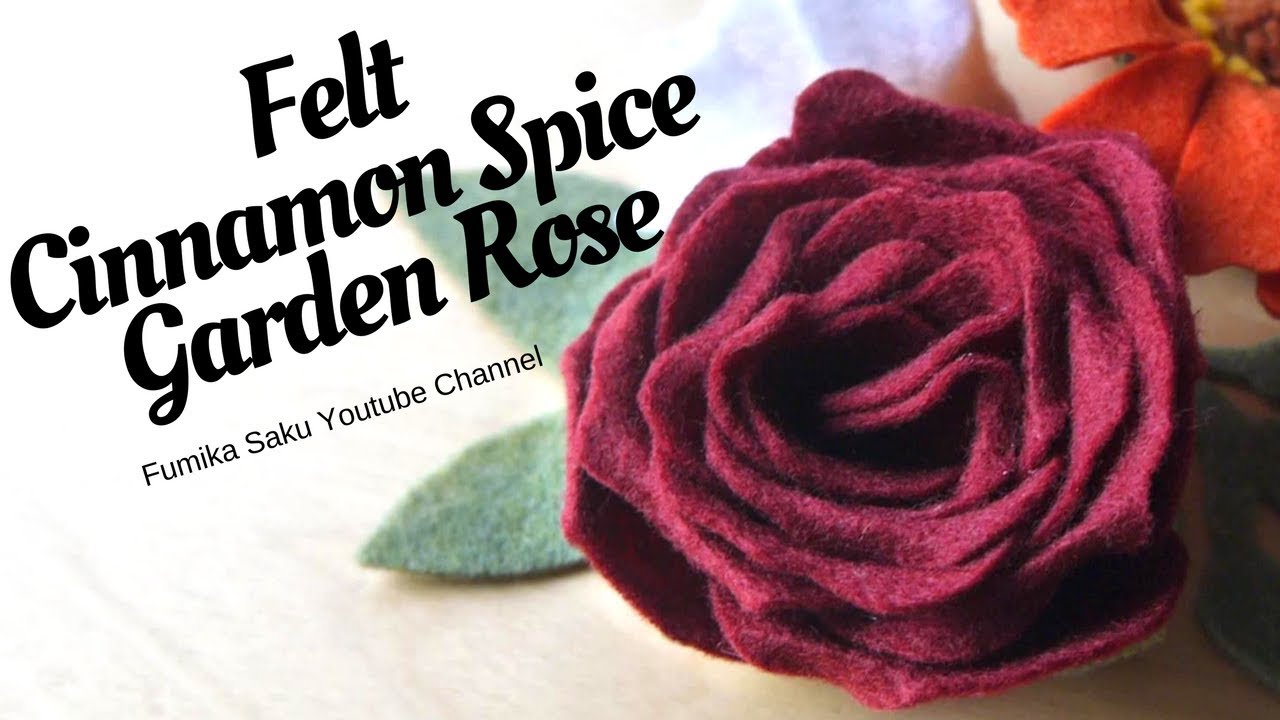 DIY Felt Cinnamon Spice Garden Rose
