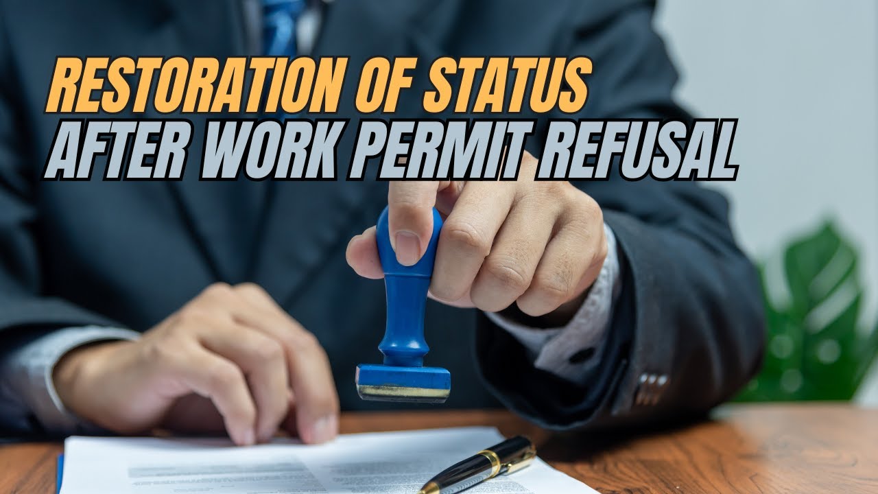 Restoration of status after work permit refusal