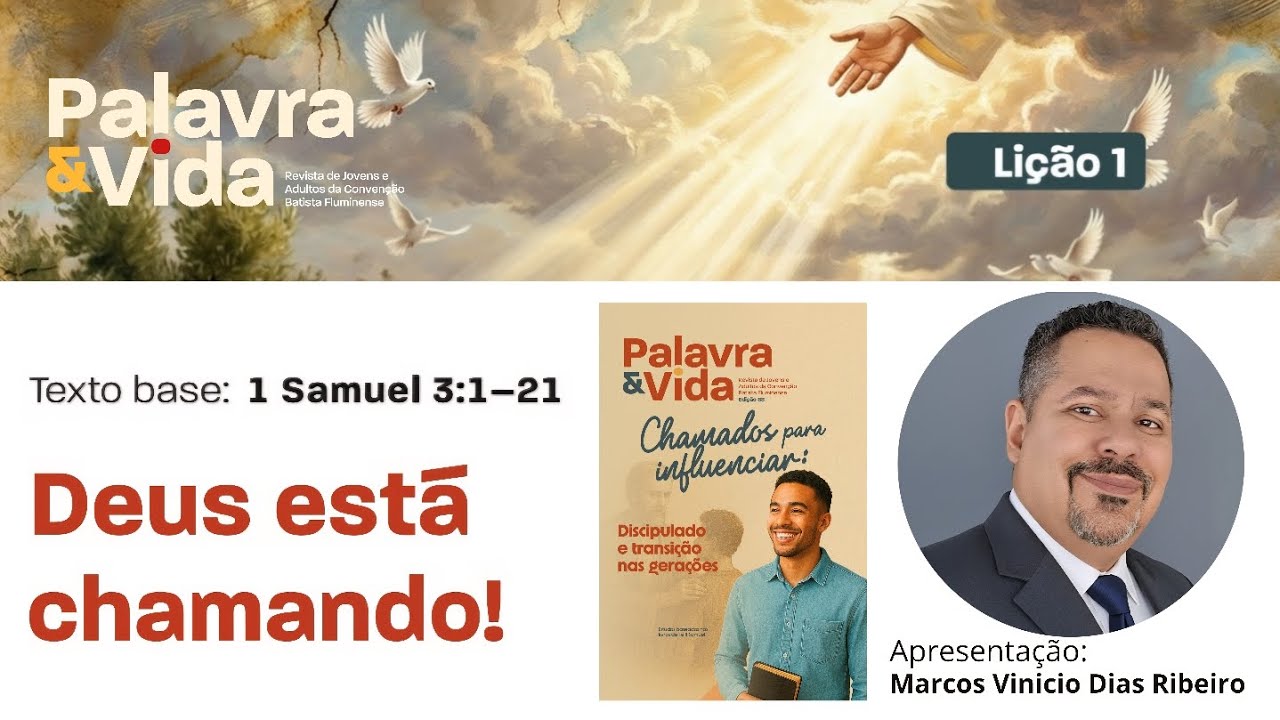 LIÇÃO Nº 01 - DEUS ESTÁ CHAMANDO! (REVISTA PALAVRA & VIDA Edição 88)