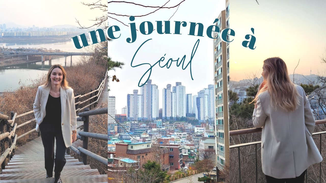 UNE JOURN&Eacute;E &Agrave; S&Eacute;OUL - caf&eacute;, balade et vue sur S&eacute;oul 👀☕
