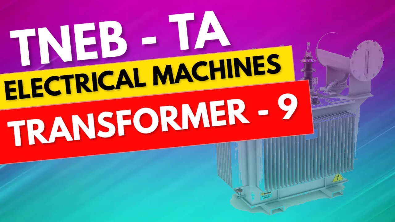 Electrical Machines -9| Technical Assistant TA Online class | TNEB TA class