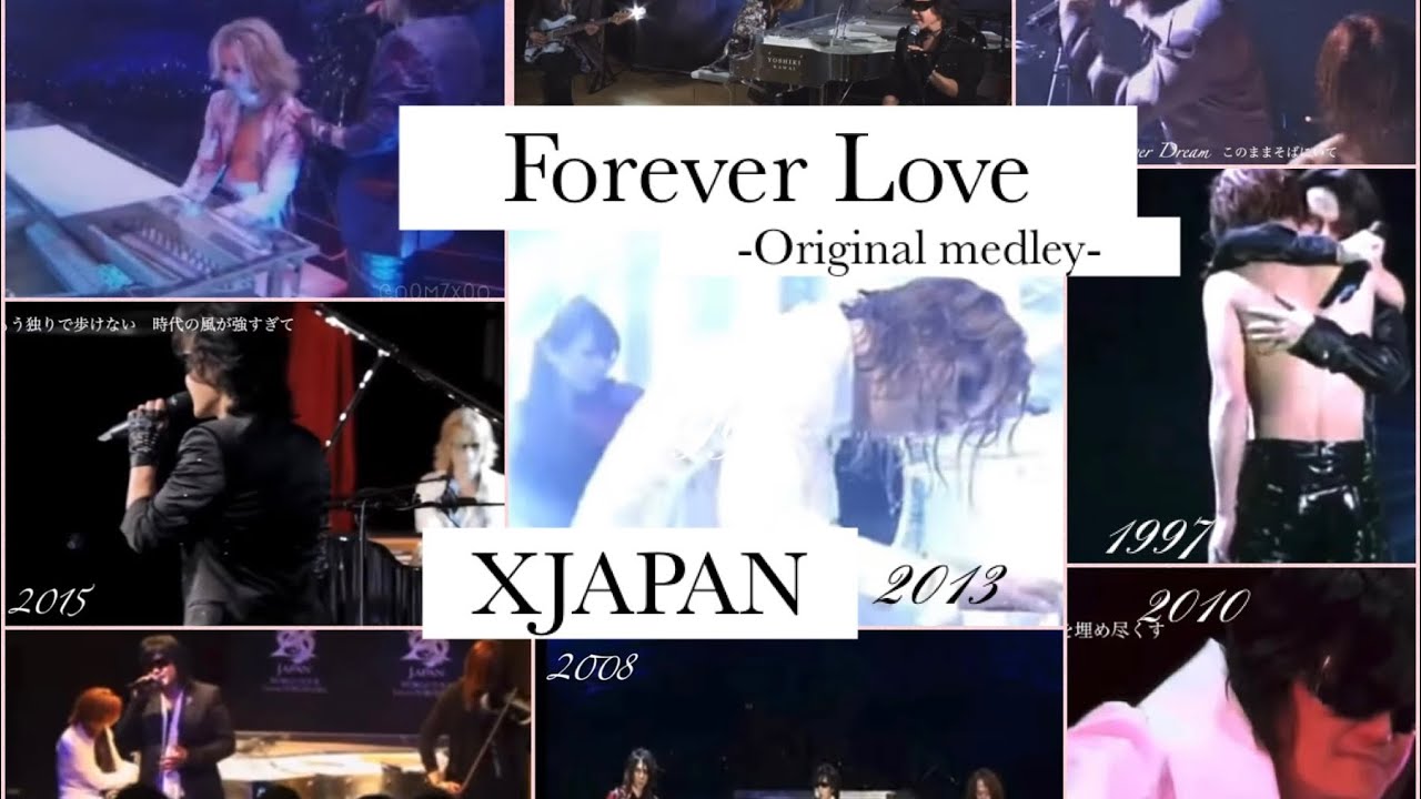 Forever Love -Original medley 1996〜2018-   XJAPAN