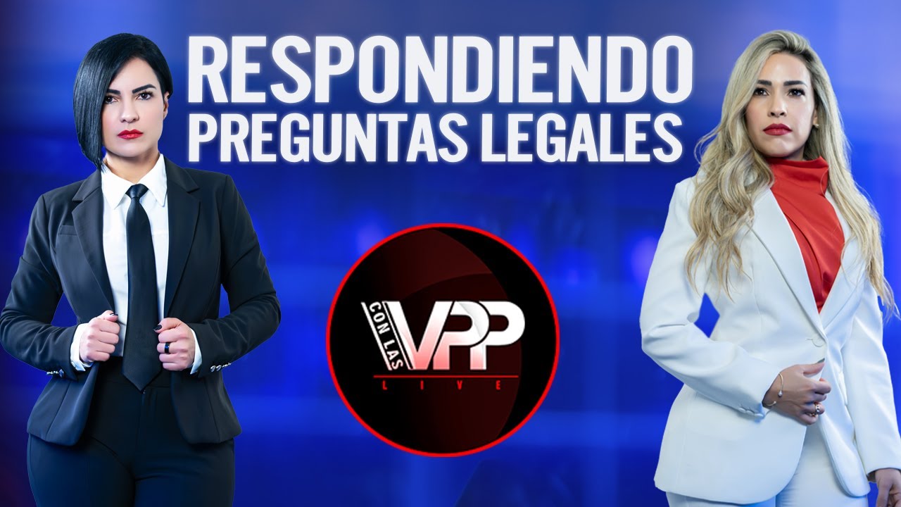 Respondiendo Preguntas Legales Con Las VPP Live