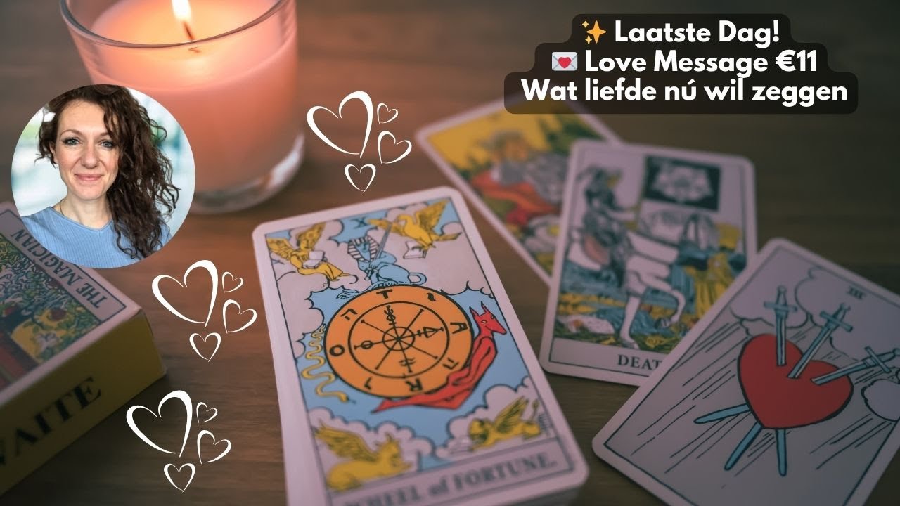Wat liefde jou nú wil zeggen (persoonlijke boodschap) 💌 Laatste Dag!