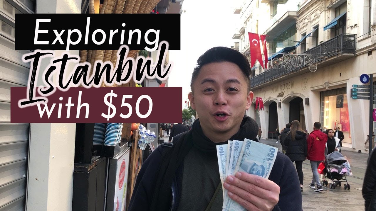What Can you Do with $50 in Istanbul?  I Turkey Adventures 2022