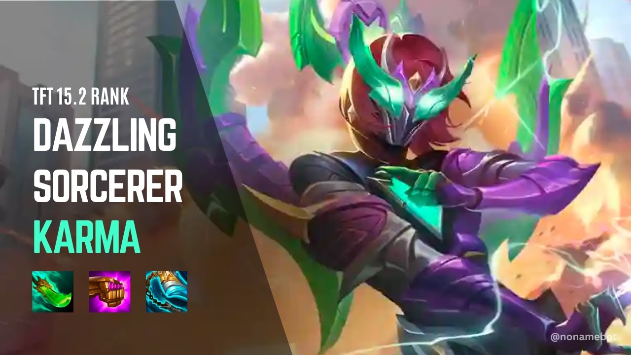 Dazzling Display Karma! Sorcerer Carry Took Me to Top 2  | TFT 15.2 Ranked
