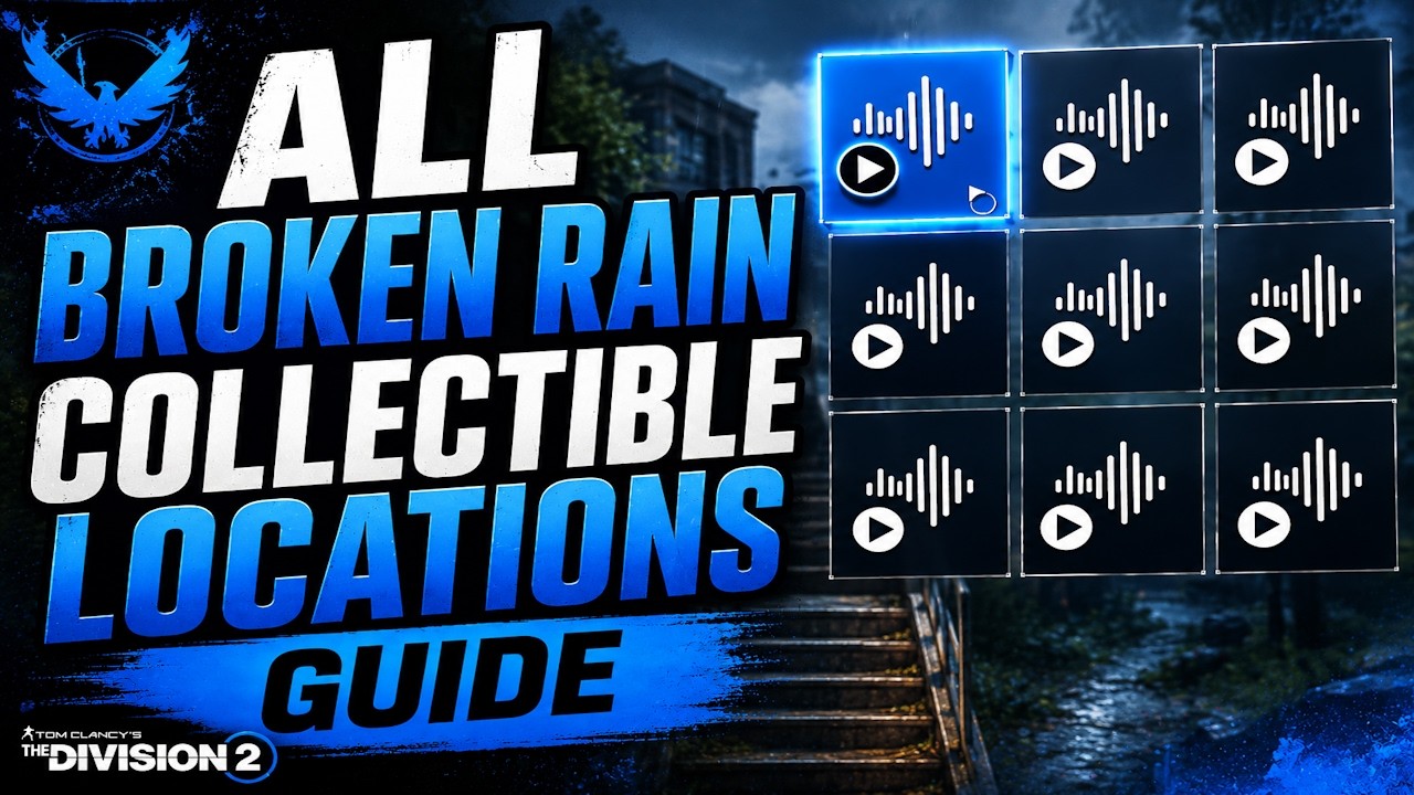 ALL Broken Rain Collectible Locations Guide | The Division 2