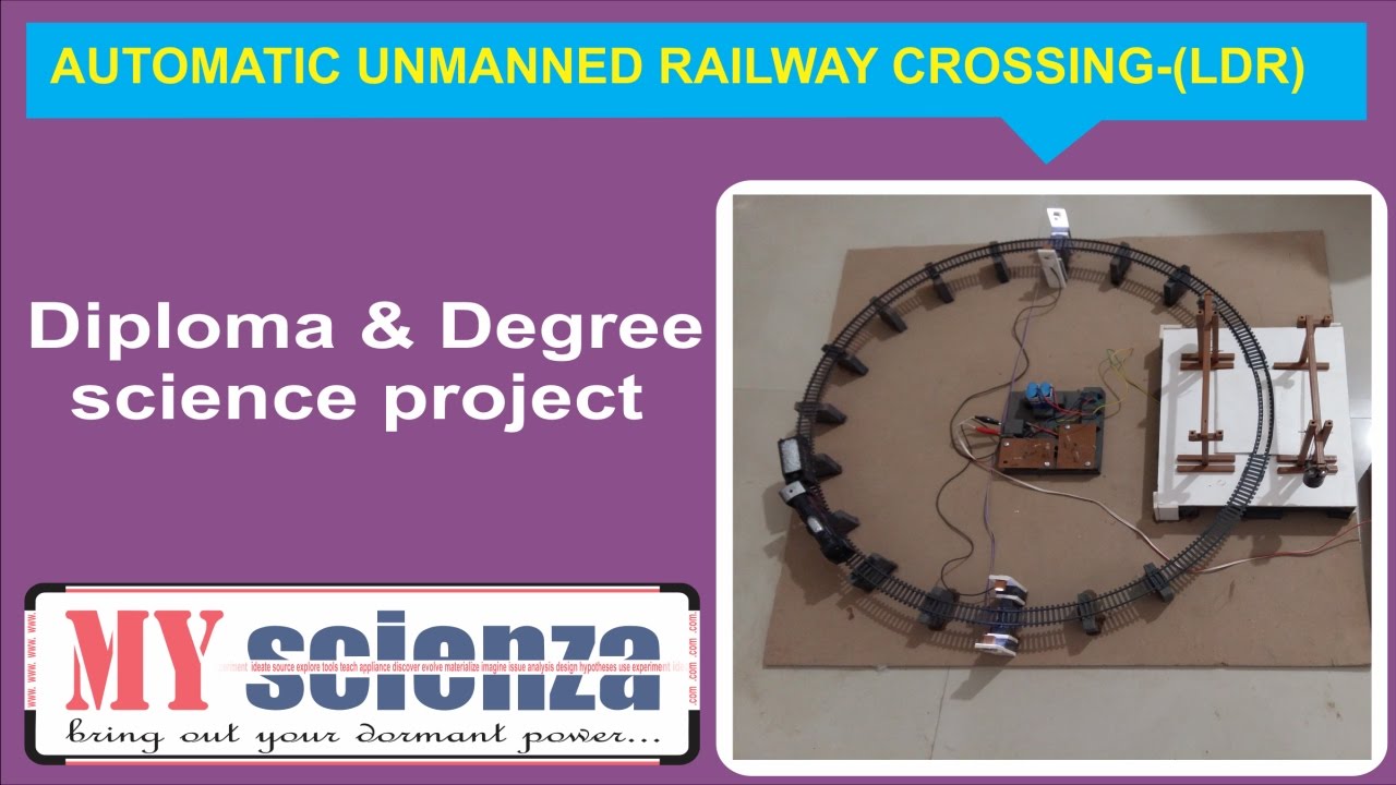 AUTOMATIC UNMAN RAILWAY LEVEL CROSSING LDR  DIPLOMA,DEGREE AND SCIENCE FAIR PROJECT
