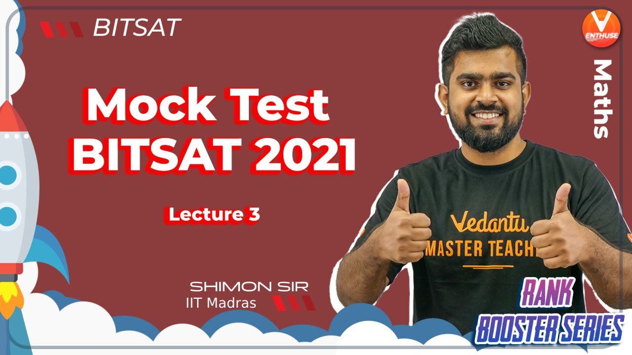 Mock Test For BITSAT 2021 [Lecture 3] | Rank Booster🚀 | Vedantu JEE Enthuse English | Shimon Sir