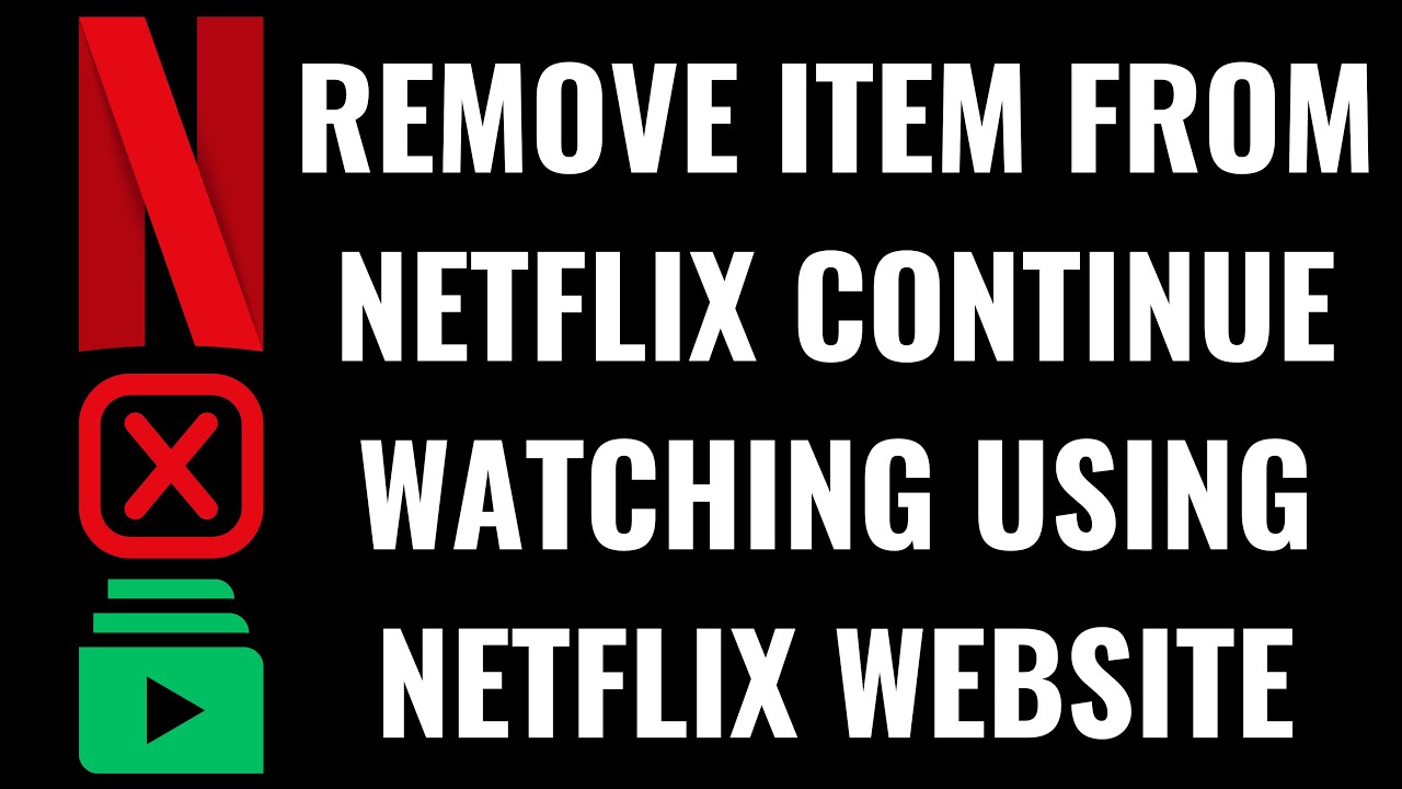 How to Remove Item from Netflix Continue Watching Using Netflix Website