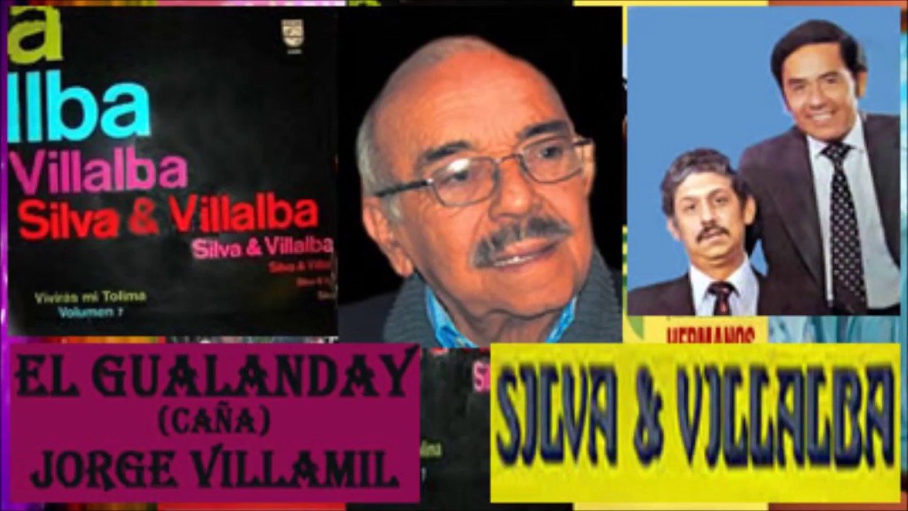Silva y Villalba El gualanday (Letra)