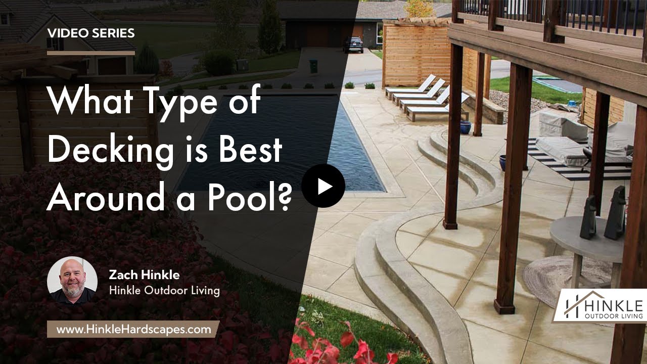 What Type of Decking is Best Around a Pool? | Hinkle Outdoor Living