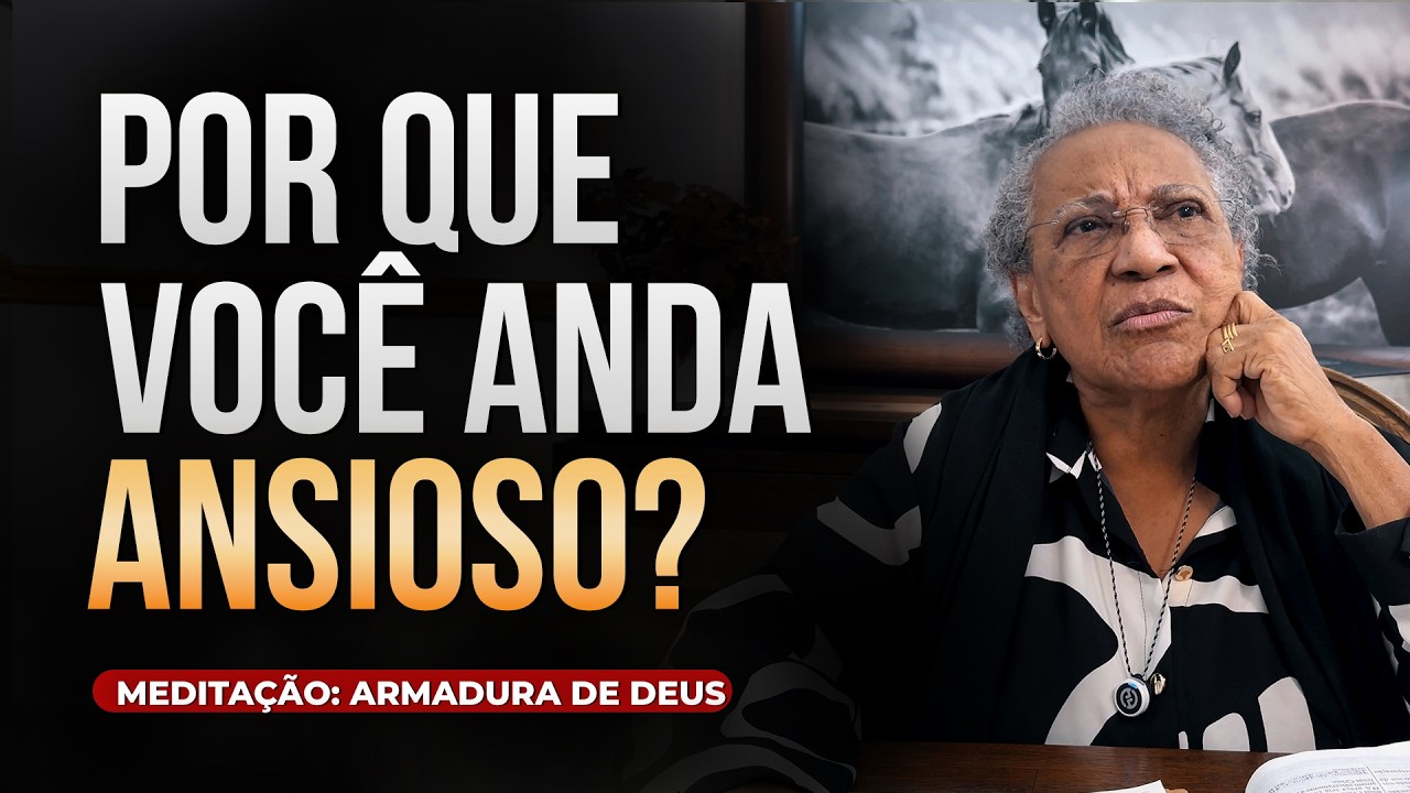 A razão espiritual por trás da ansiedade | Missionára Edméia Williams